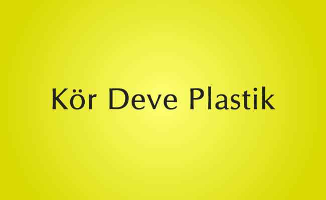 Kör Deve Plastik